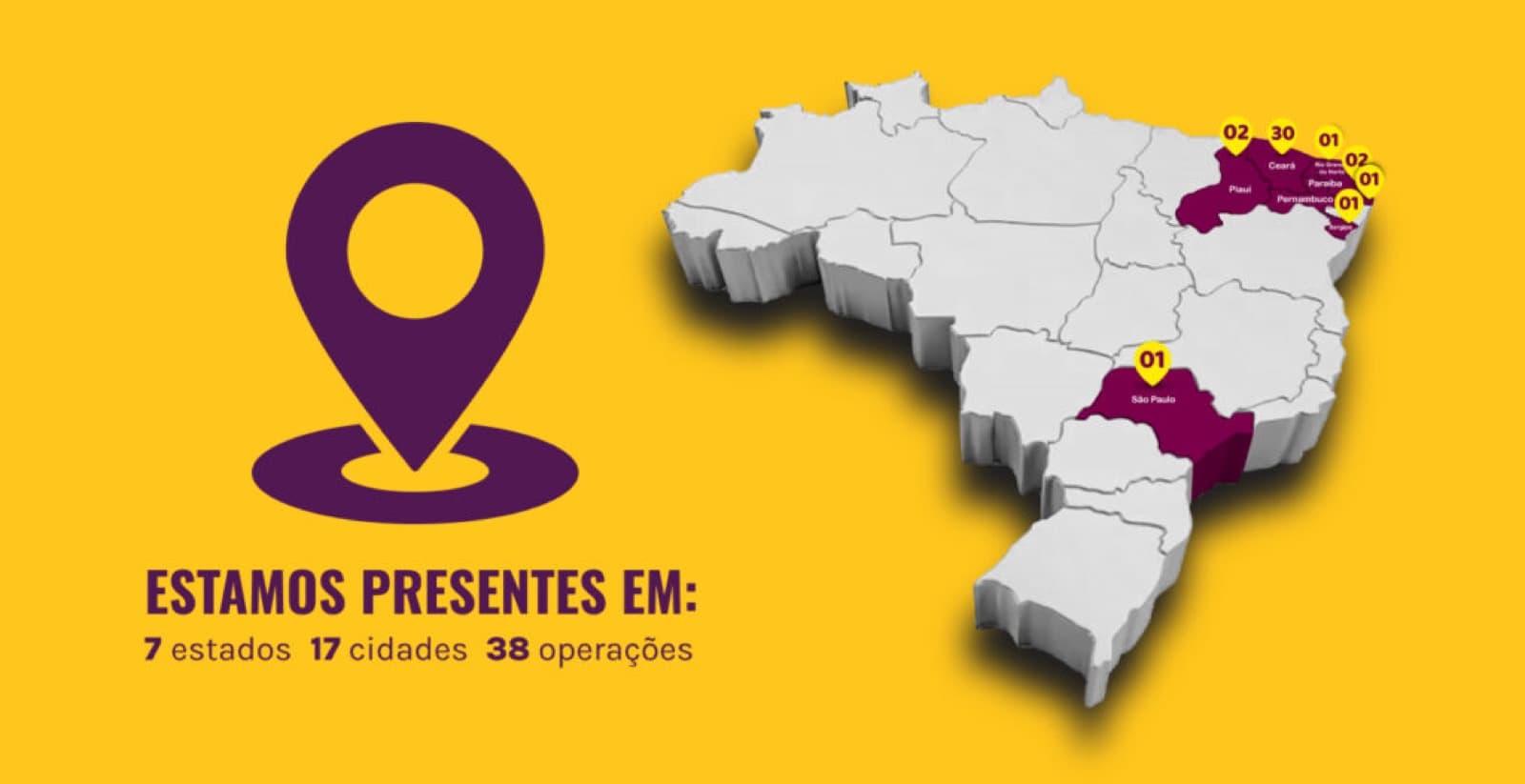 Mapa da presença da rede: 7 estados, 17 cidades, 38 operações